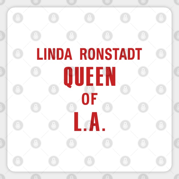 Linda Ronstadt Queen of L.A - Laurel Canyon, Jagger, 1970's folk & rock - red print Magnet by retropetrol